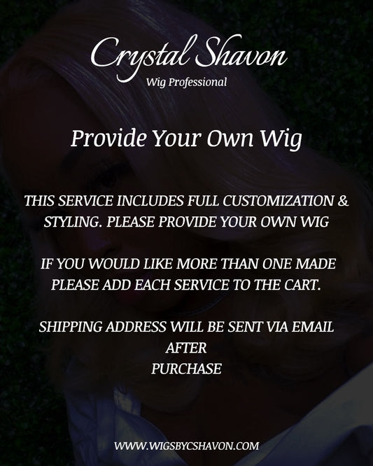 Bring Your Own Wig Customization